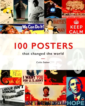 100 Posters That Changed The World