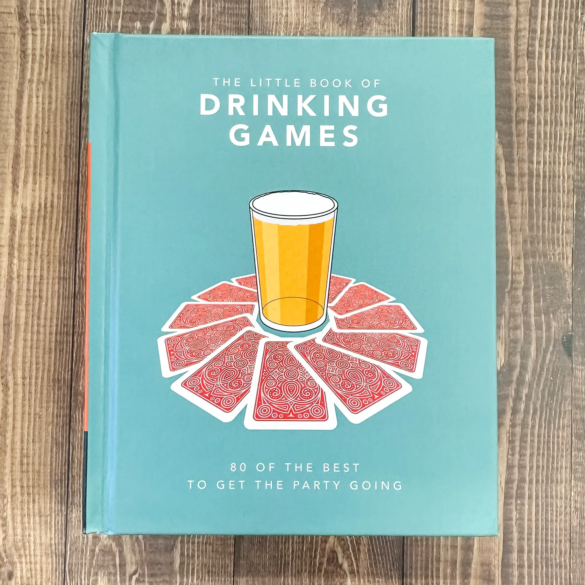 The Little Book of Drinking Games: 50 of the Best to get the Party Going